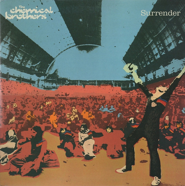 CHEMICAL BROTHERS - SURRENDER